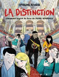 La Distinction - Par Tiphaine Rivière (librement inspiré de Pierre Bourdieu) - Ed. Delcourt