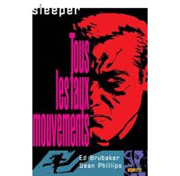Sleeper T 2 : « Tous les faux mouvements » - Par E. Brubaker & S. Philipps – Panini Comics