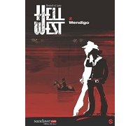 Hell West, T. 2 : Wendigo – Par Vervisch & Lamy – Sandawe<br>