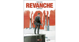 Revanche T1 : Société Anonyme - Par Pothier & Chauzy - Treize Étrange