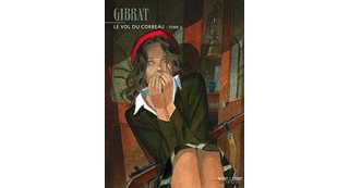 Le Vol Du corbeau - T. 2 - Par Jean-Pierre Gibrat - Dupuis 