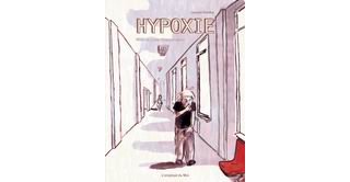 Hypoxie, l'histoire d'une hospitalisation - Par Laurent Dandoy - L'employé du Moi