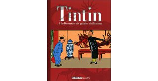 Tintin & les grandes civilisations