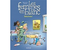 "Les Femmes en Blanc, T. 39 : Baby Boum - Editions Dupuis