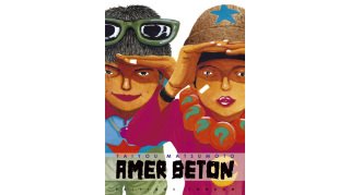 Amer Béton - Par Taiyou Matsumoto - éditions Tonkam