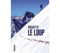 Le Loup - Par Rochette - Casterman