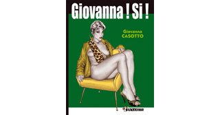Giovanna ! Si ! - par Giovanna Casotto - Dynamite