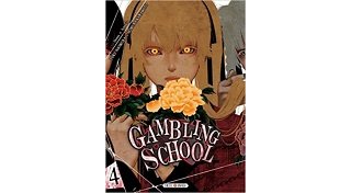 Gambling School T4 - Par Homura Kawamoto & Toru Naomura - Soleil