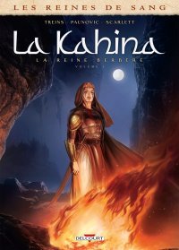 Les Reines de sang : La Kahina (volume 1/2) - Par Treins, Paunovic & Scarlett - Delcourt
