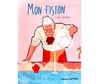 « Mon Fiston » par Olivier Schrauwen - Editions de l'An 2