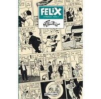 La formidable édition de l'Intégrale Félix de Maurice Tillieux