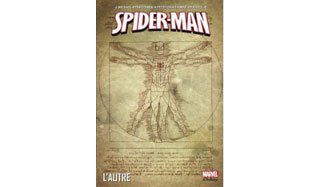 Spider-Man - « L'Autre » - par J.M. Straczynski, P. David et collectif (trad. S. Watine - Vievard) - Panini Comics