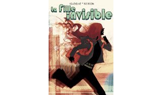 La Fille invisible - Par Émilie Villeneuve et Julie Rocheleau - Glénat Québec