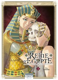 Reine d'Égypte T. 8 - Par Chie Inudoh - Ki-oon