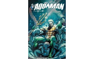 Aquaman T3 - Par Geoff Johns & Paul Pelletier (Trad. Edmond Tourriol) – Urban Comics