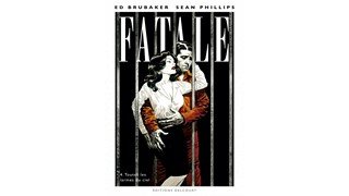 Fatale T.4 - Par Ed Brubaker et Sean Phillips (Trad. Anne Capuron) - Delcourt