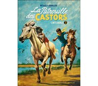 La Patrouille des Castors : L'intégrale 3 - Par Mitacq et Jean-Michel Charlier - Ed. Dupuis