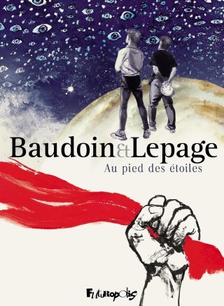 Le chant des étoiles - Par Baudoin et Lepage - Éd. Futuropolis 
