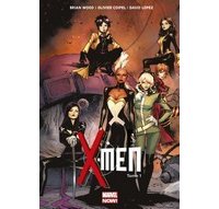 X-Men, Tome 1 : Élémentaire – Par Brian Wood, Olivier Coipel & David Lòpez – Panini Comics