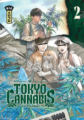 Tokyo Cannabis T. 2 - Par Yûto Inai – Kana