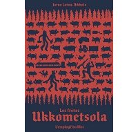 "Les frères Ukkometsola" de Jarno Latva-Nikkola (L'employé du Moi) : trois petits cochons trash en Finlande