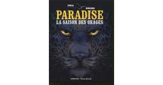 Paradise - T1 : La Saison des Orages - Par Sokal & Bingono - Casterman