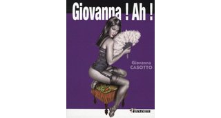 Giovanna ! Ah ! - Par Giovanna Casotto - Dynamite