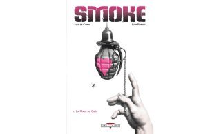 Smoke - T1 : La Main de Caïn - Alex De Campi & Igor Kordey - Delcourt