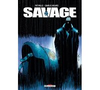Savage - Par Pat Mills & Charlie Adlard - Delcourt