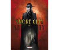 Smoke City – T2 – Par Mariolle & Carré - Delcourt