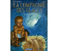 La Compagnie des Glaces - Cycle 2 - T1 : Le Peuple du Sel - Par G.J Arnaud & Studio Jotim - Dargaud