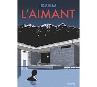 "L'Aimant" (Sarbacane) : la mystérieuse architecture de Vals selon Lucas Harari