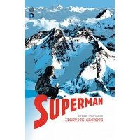 Superman Identité Secrète - Par Kurt Busiek et Stuart Immonen (Trad. Nicole Duclos) - Urban Comics