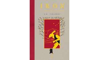 Iron ou la guerre d'après - Par Shane-Michael Vidaurri - éditions Cambourakis