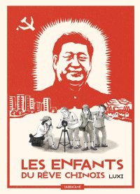Les Enfants du rêve chinois- Par Luxi - Ed. Sarbacane.
