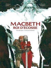 Macbeth, Tome 2 : une tragédie sur l'obscurité de l'âme, par Sorel et Thomas Day.