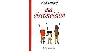 Ma circoncision - Riad Sattouf - Breal Jeunesse
