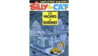 Billy The Cat - T10 : Les Machines à Ronronner - Par Janssens & Peral - Dupuis.