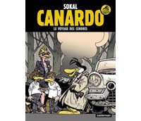 Canardo - Le Voyage des cendres – Par Sokal et Regnauld – Casterman