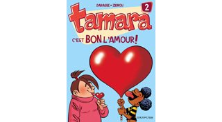 C'est bon l'amour - Tamara n°2 - Darasse et Zidrou - Dupuis