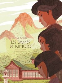 Les Dames de Kimoto - Par Cyril Bonin - Sarbacane