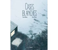 Cases blanches - Par Olivier Martin & Sylvain Runberg - Grand Angle