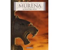 Murena - T6 : Le sang des bêtes - Par Dufaux & Delaby - Dargaud