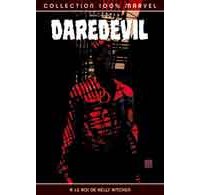 Daredevil : T9 : Le Roi de Hell's Kitchen - Bendis & Maleev - 100 % Marvel 