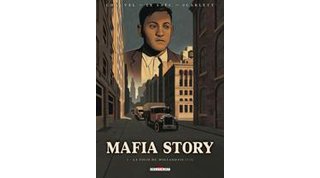 Mafia story – T1 et T2 : La Folie du Hollandais – par Chauvel & Le Saëc - Delcourt