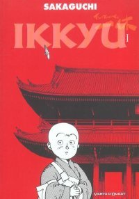 « Ikkyu » - Par Hosashi Sakaguchi - Vent d'Ouest