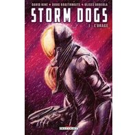 Storm Dogs T1 - Par David Hine et Doug Braithwaite (trad. Nick Meylaender) - Delcourt