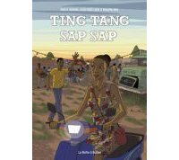 Ting Tang Sap Sap - Par A. J. Hermans, L. -M. Colon & B. Vinck - La Boîte à Bulles