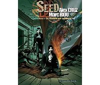 Seed - T1 : Le Diable en tandem - Par Alex Cruz et Marc Riou - Les Humanoïdes Associés