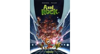 Axel Rock T1 – Par Loyvet & Moustey – Dargaud